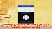 Read  Advertising  Marketing Law Leading Lawyers on Strategies for Structuring Agreements  Ebook Free