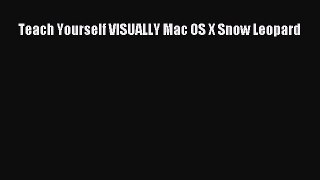 Read Teach Yourself VISUALLY Mac OS X Snow Leopard Ebook Free