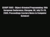 Read ECOOP 2005 - Object-Oriented Programming: 19th European Conference Glasgow UK July 25-29