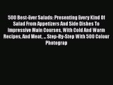 [PDF] 500 Best-Ever Salads: Presenting Every Kind Of Salad From Appetizers And Side Dishes