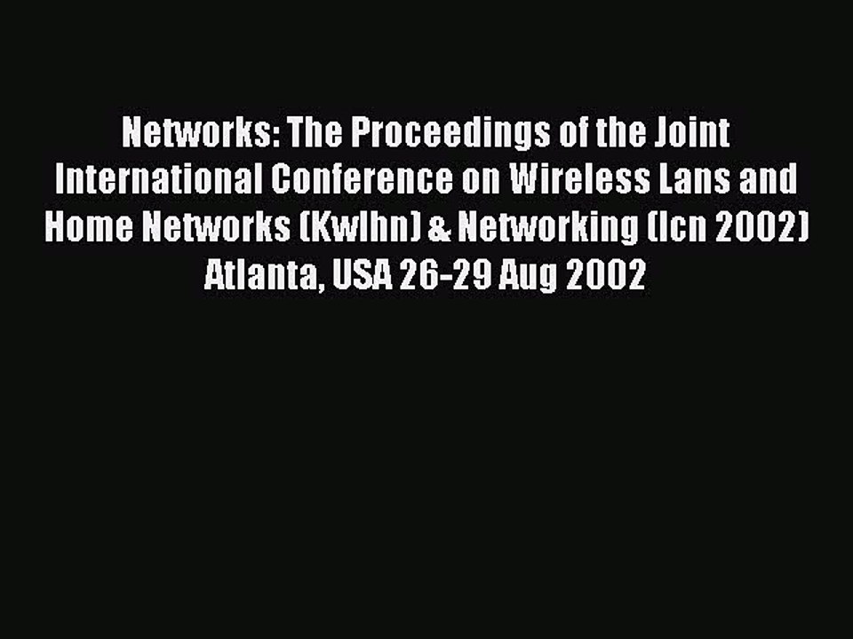 Download Networks: The Proceedings of the Joint International Conference on Wireless Lans and