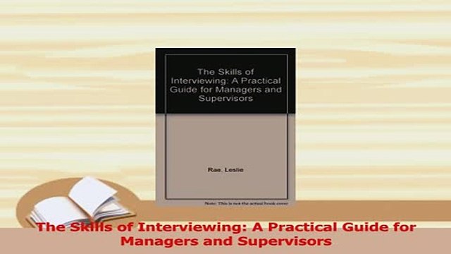 PDF The Skills of Interviewing A Practical Guide for Managers and Supervisors Download Online