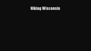 Download Hiking Wisconsin Ebook Free