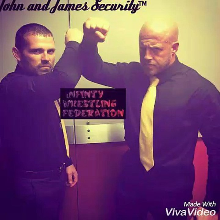 John and James Security  (IWF THEME)