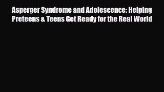 Download ‪Asperger Syndrome and Adolescence: Helping Preteens & Teens Get Ready for the Real