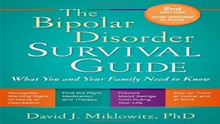 Download The Bipolar Disorder Survival Guide  Second Edition  What You and Your Family Need to Know
