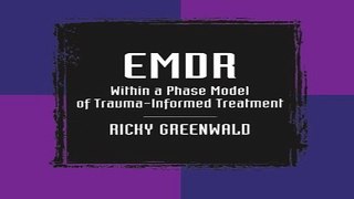 Download EMDR Within a Phase Model of Trauma Informed Treatment  Maltreatment  Trauman  and