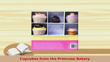 PDF  Cupcakes from the Primrose Bakery Download Online