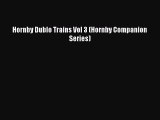 PDF Hornby Dublo Trains Vol 3 (Hornby Companion Series)  Read Online