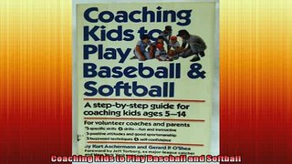 Free PDF Downlaod  Coaching Kids to Play Baseball and Softball  DOWNLOAD ONLINE