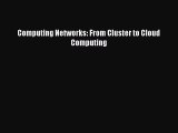 Download Computing Networks: From Cluster to Cloud Computing Ebook Online