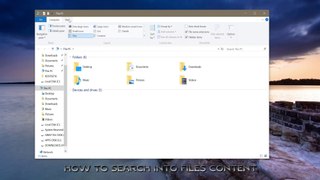 Windows 10: Tips and Tricks - HOW TO SEARCH INTO FILE CONTENT / Video Tutorial /