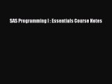 Read SAS Programming I : Essentials Course Notes Ebook Free