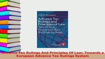 Read  Advance Tax Rulings And Principles Of Law Towards a European Advance Tax Rulings System Ebook Free