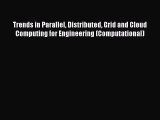 Read Trends in Parallel Distributed Grid and Cloud Computing for Engineering (Computational)