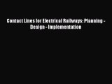 PDF Contact Lines for Electrical Railways: Planning - Design - Implementation  EBook