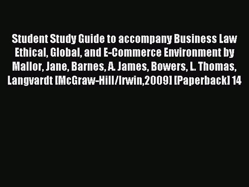 Download Student Study Guide to accompany Business Law Ethical Global and E-Commerce Environment