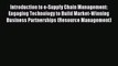 Read Introduction to e-Supply Chain Management: Engaging Technology to Build Market-Winning