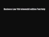 Read Business Law 11th (eleventh) edition Text Only Ebook Free