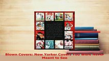 PDF  Blown Covers New Yorker Covers You Were Never Meant to See Free Books