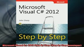 READ book  Microsoft Visual C 2012 Step By Step Step by Step Developer  FREE BOOOK ONLINE