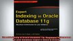 READ book  Expert Indexing in Oracle Database 11g Maximum Performance for your Database Experts  FREE BOOOK ONLINE