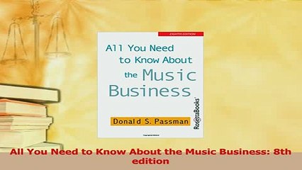 Download  All You Need to Know About the Music Business 8th edition  Read Online