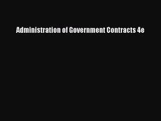PDF Administration of Government Contracts 4e Free Books