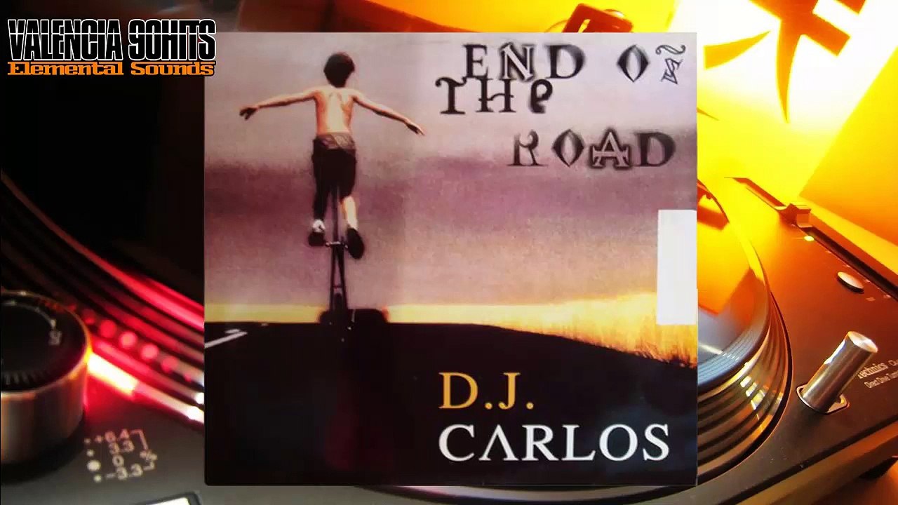 D.J. Carlos - End Of The Road [1997]