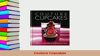 PDF  Couture Cupcakes Download Online