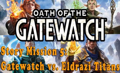 #5|Oath of the Gatewatch: The Gatewatch vs Eldrazi Titans| Magic Duels Story Mode Full HD Gameplay