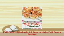 PDF  Puff Pastry Cookbook 25 Easy to Make Puff Pastry Recipes PDF Online