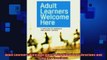 Free PDF Downlaod  Adult Learners Welcome Here A Handbook for Librarians and Literacy Teachers  BOOK ONLINE