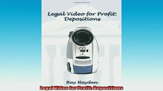 FREE PDF  Legal Video for Profit Depositions  BOOK ONLINE