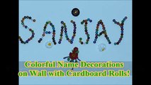 Recycled  Name Decor for Birthday Decorations !