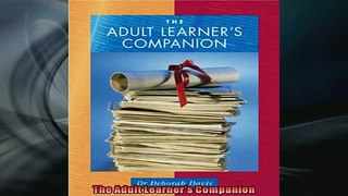 FREE DOWNLOAD  The Adult Learners Companion  DOWNLOAD ONLINE
