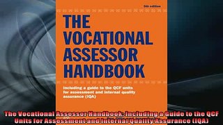 READ book  The Vocational Assessor Handbook Including a Guide to the QCF Units for Assessment and READ ONLINE