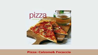 Download  Pizza Calzone Focaccia Read Online
