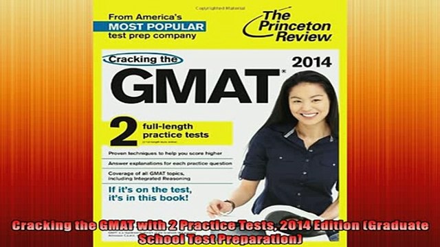 FREE DOWNLOAD Cracking the GMAT with 2 Practice Tests 2014 Edition Graduate School Test Preparation FREE BOOOK ONLINE