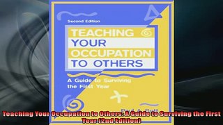 EBOOK ONLINE  Teaching Your Occupation to Others A Guide to Surviving the First Year 2nd Edition  BOOK ONLINE