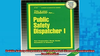 READ book  Public Safety Dispatcher IPassbooks Career Examination Passbooks  FREE BOOOK ONLINE