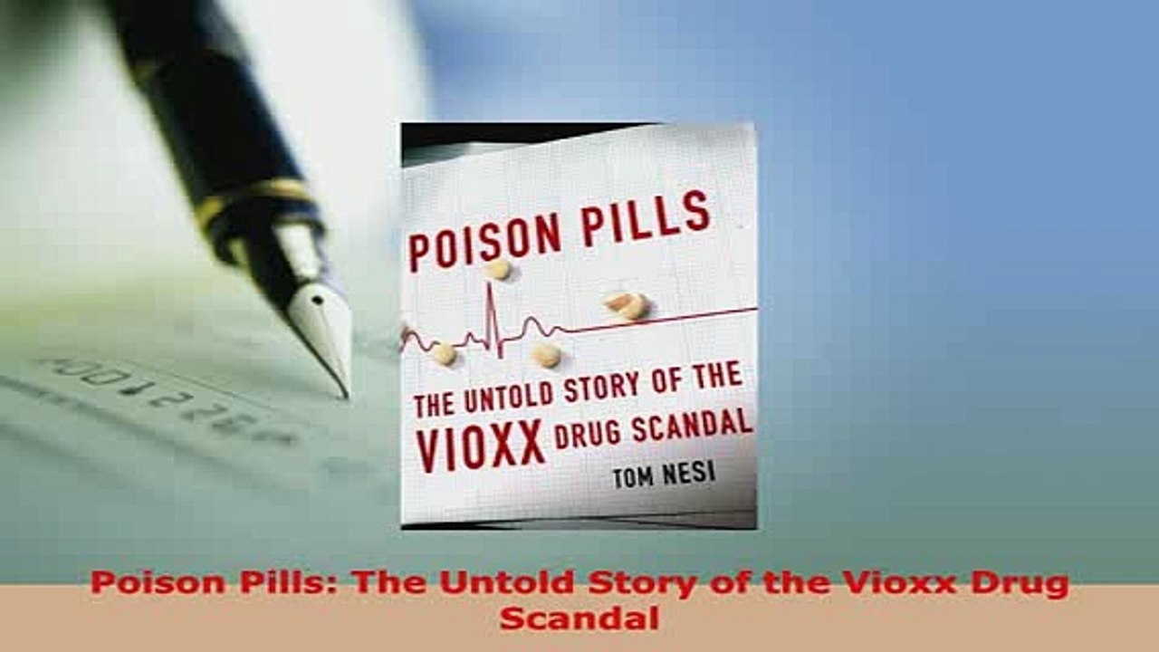 PDF  Poison Pills The Untold Story of the Vioxx Drug Scandal Download Online