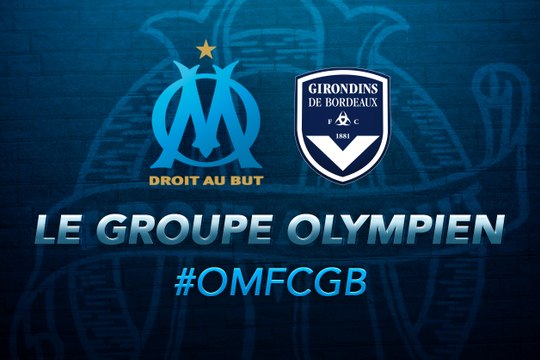 OM-Bordeaux : les 18 Olympiens