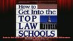 EBOOK ONLINE  How to Get Into the Top Law Schools The Degree of Difference Series READ ONLINE