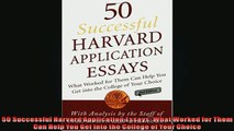 FREE DOWNLOAD  50 Successful Harvard Application Essays What Worked for Them Can Help You Get into the  FREE BOOOK ONLINE