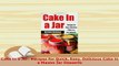 PDF  Cake in a Jar Recipes for Quick Easy Delicious Cake in a Mason Jar Desserts PDF Online