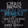 Chris Brown Feat August Alsina, Miguel & Trey Songz – Back To Sleep (Remix) (Son)