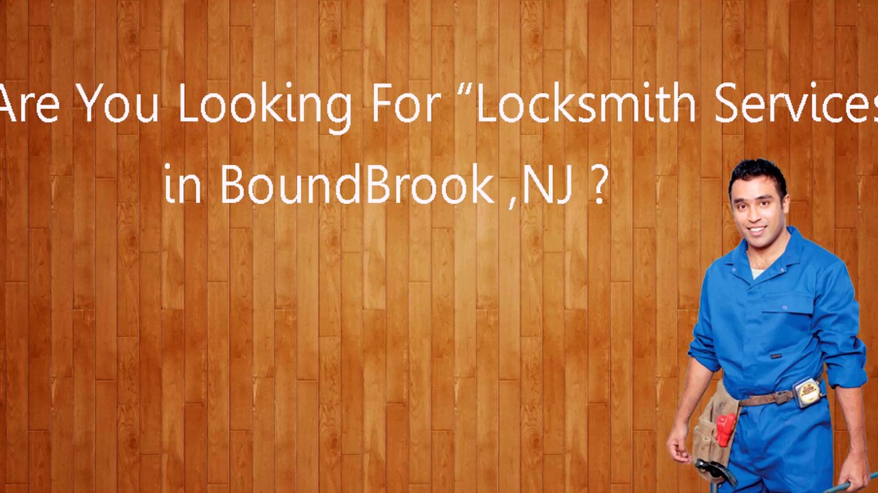 Locksmith Bound Brook | Call (908) 418-4010