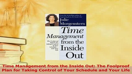 PDF  Time Management from the Inside Out The Foolproof Plan for Taking Control of Your Download Full Ebook