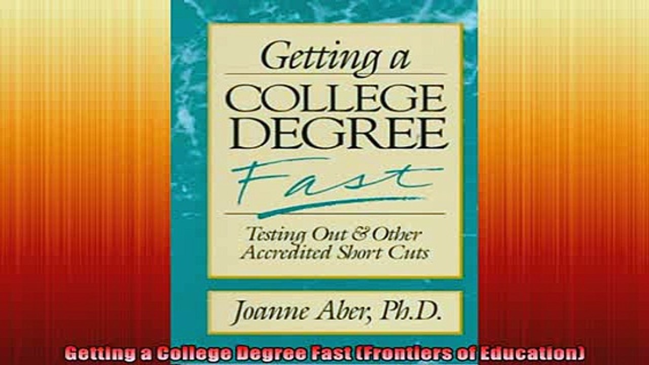 READ book  Getting a College Degree Fast Frontiers of Education  FREE BOOOK ONLINE